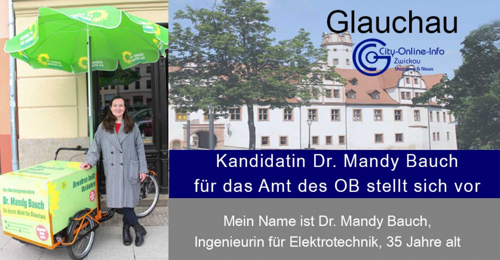 Glauchau – Kandidatin Dr. Mandy Bauch für das Amt des OB stellt sich vor