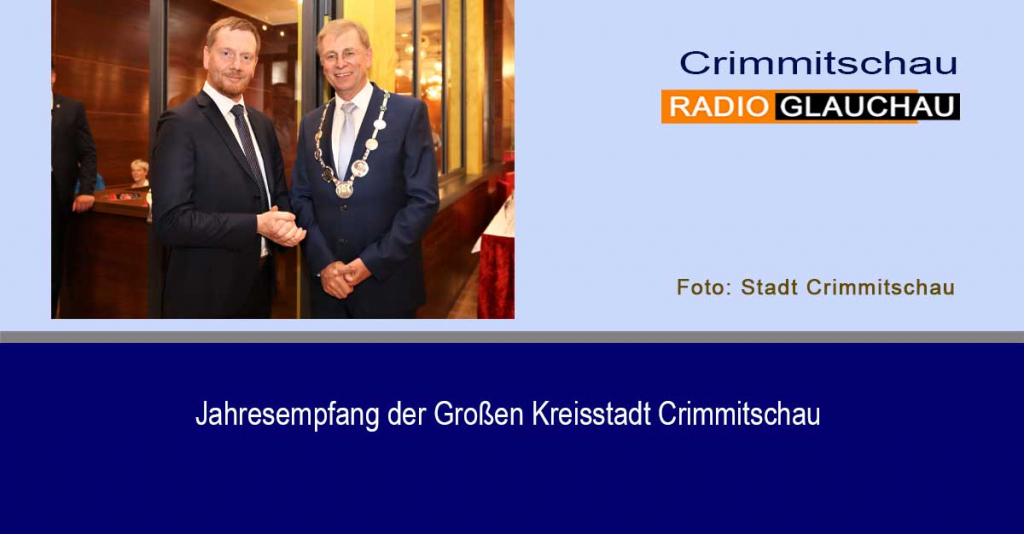 Crimmitschau - Jahresempfang der Großen Kreisstadt Crimmitschau