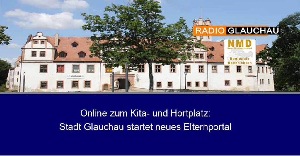 Online zum Kita- und Hortplatz: Stadt Glauchau startet neues Elternportal