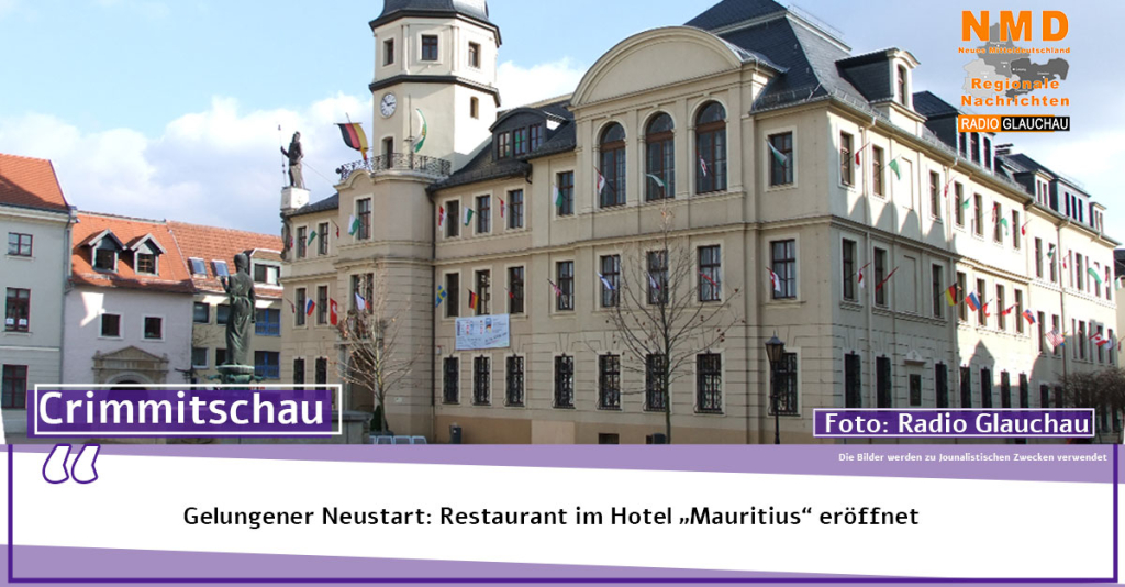Crimmitschau - Gelungener Neustart: Restaurant im Hotel „Mauritius“ eröffnet
