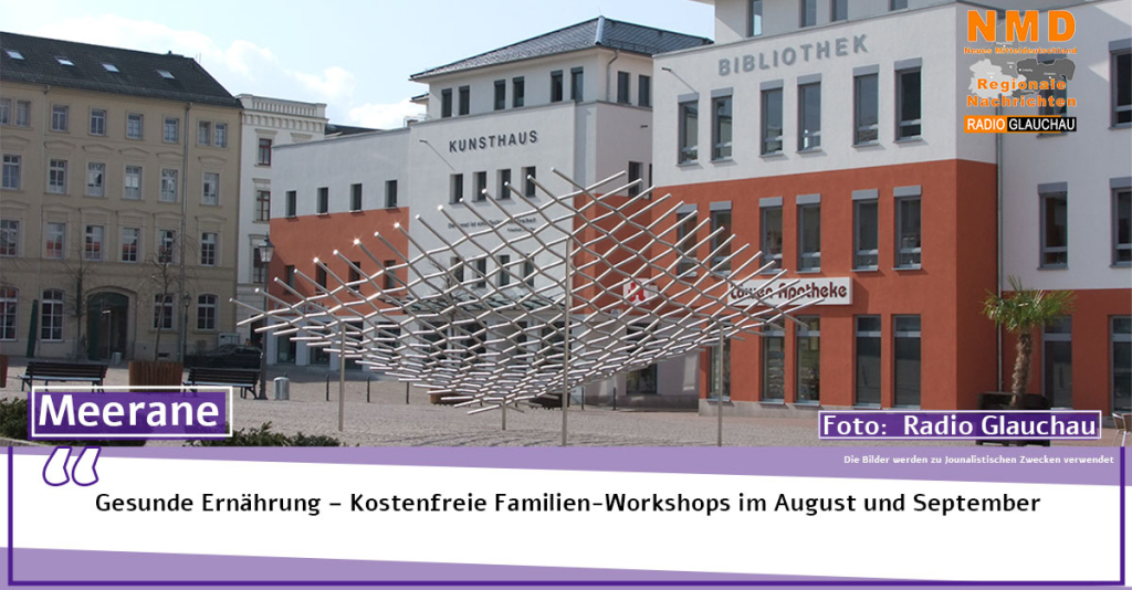 Meerane -  Gesunde Ernährung – Kostenfreie Familien-Workshops im August und September